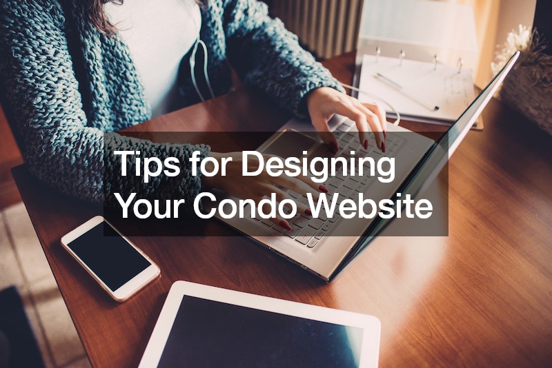 Tips for Designing Your Condo Website